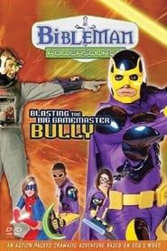 Bibleman-Powersource-Blasting the Big Gamemaster Bully series tv
