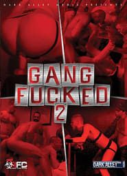 Gang Fucked 2-hd