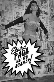 Elvira Pagã Vai Se Acabar! (1971)