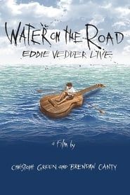 Water on the Road: Eddie Vedder Live