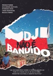 Image DJ NÃO É BANDIDO