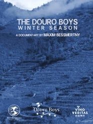 Affiche de The Douro Boys: Winter Season