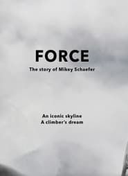Image FORCE - The Story of Mikey Schaefer 2014