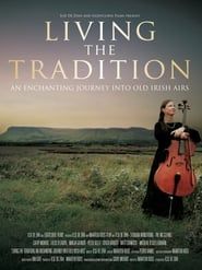 Living the Tradition: An Enchanting Journey into Old Irish Airs series tv