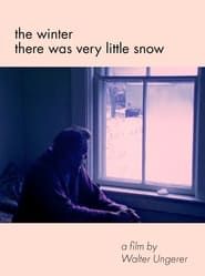 The Winter There Was Very Little Snow series tv