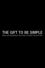 The Gift to Be Simple: Satire and Sympathy in 