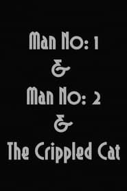 Image Man No: 1 & Man No: 2 & The Crippled Cat