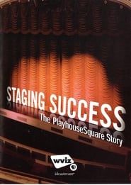 Staging Success: The PlayhouseSquare Story (2012)