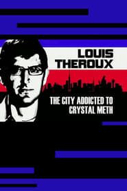Louis Theroux: The City Addicted to Crystal Meth series tv