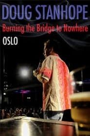 Doug Stanhope: Oslo - Burning the Bridge to Nowhere series tv