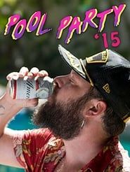 Pool Party '15 2020 streaming