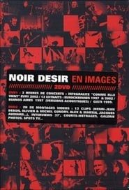 Noir Désir : En images (2005)