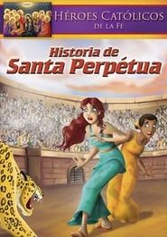 Historia de Santa Perpetua series tv
