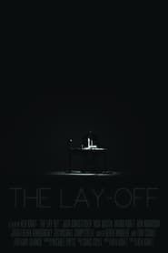 The Lay Off (2017)