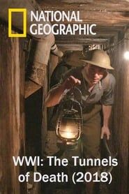 WWI: The Tunnels of Death series tv