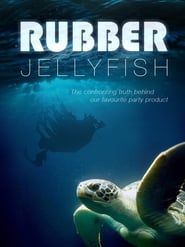 Rubber Jellyfish series tv