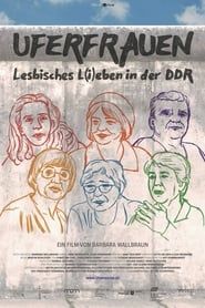 Uferfrauen - Lesbian Life and Love in the GDR series tv
