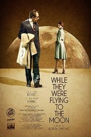 While They Were Flying to the Moon 2015 streaming