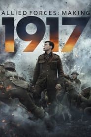 Allied Forces: Making 1917 series tv
