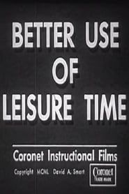 Better Use of Leisure Time series tv