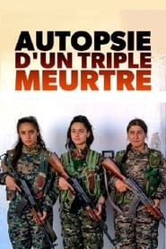 Image Autopsie d’un triple meurtre - Sakine, Fidan, Leyla, militantes kurdes 2020