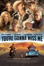 You're Gonna Miss Me series tv