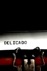 watch Delicado