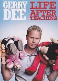 Gerry Dee: Life After Teaching series tv