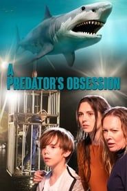 A Predator's Obsession series tv