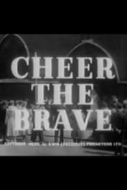 Cheer the Brave series tv