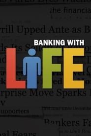 Banking with Life series tv