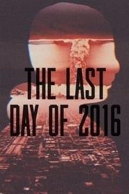 The Last Day of 2016 series tv