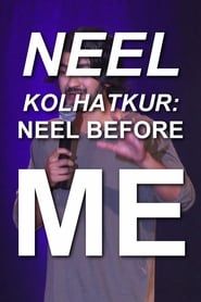 Neel Kolhatkur - Neel Before Me (2017)