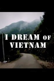 I Dream of Vietnam series tv