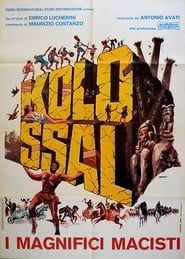 Kolossal - The Magnificent Macisti 1977 streaming