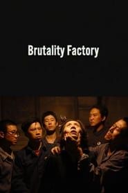 Brutality Factory series tv