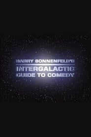 Barry Sonnenfeld's Intergalactic Guide to Comedy series tv