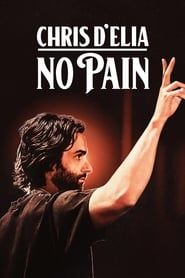 Chris D'Elia: No Pain series tv
