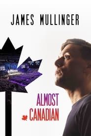 James Mullinger: Almost Canadian series tv