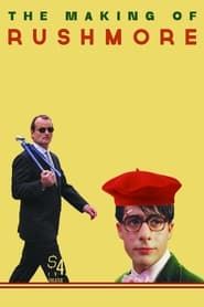 Image The Making of 'Rushmore'
