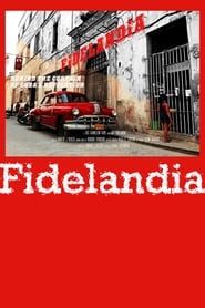 Fidelandia: Behind the Curtain of Cuban's Revolution series tv