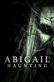 Abigail Haunting 2020 streaming