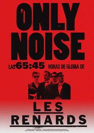 Image Only Noise - Las 65:45 horas de gloria de Les Renards 2019