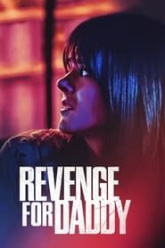 Revenge for Daddy series tv
