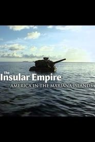 Image The Insular Empire: America in the Marianas