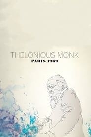 watch Thelonious Monk: Paris 1969