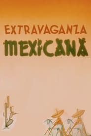 Image Mexican Extravaganza 1942