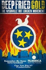 Deep Fried Gold: The Nashville Hot Chicken Movement series tv