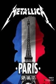 Metallica: Live in Paris, France - Sept 8, 2017 series tv