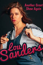 Lou Sanders: Another Great Show Again (2016)